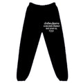 Clothes Deserve A Second Chance Black Sweatpants