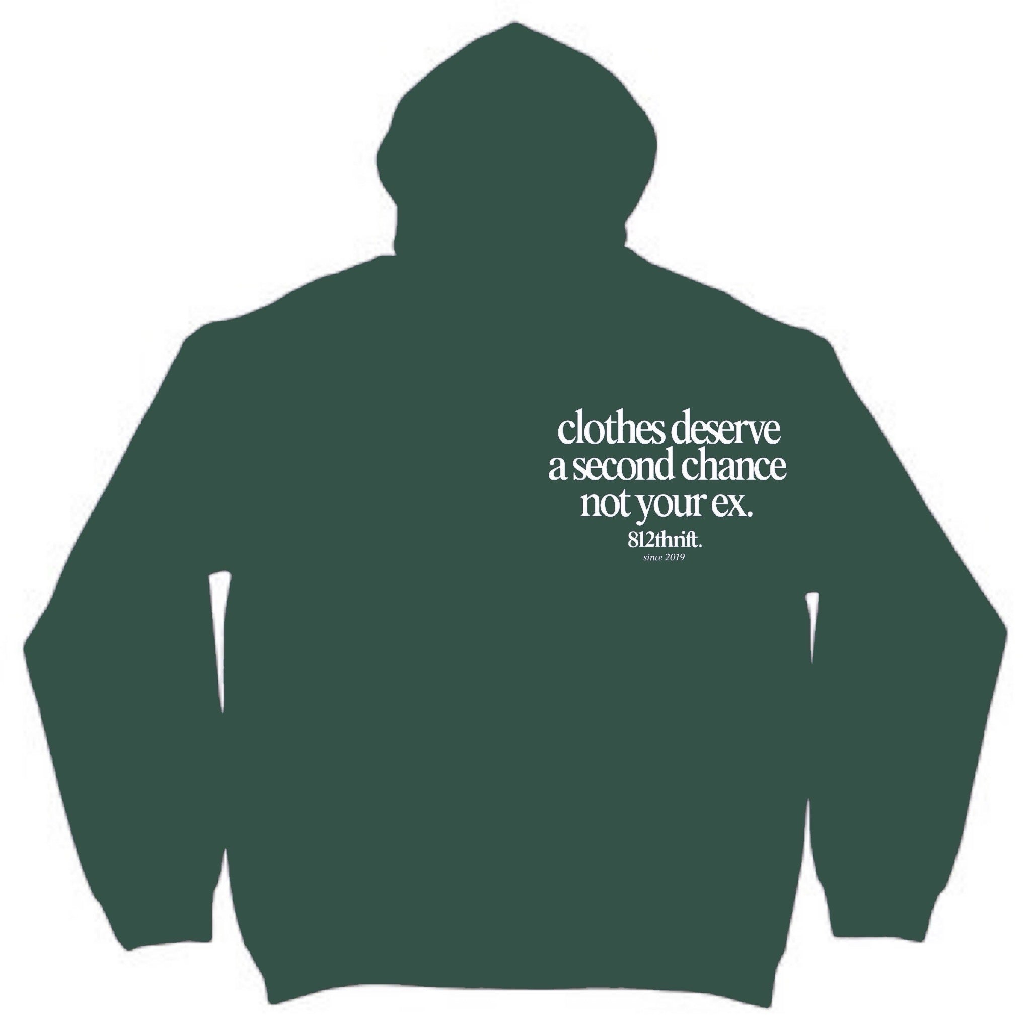 Clothes Deserve A Second Chance Green Hoodie