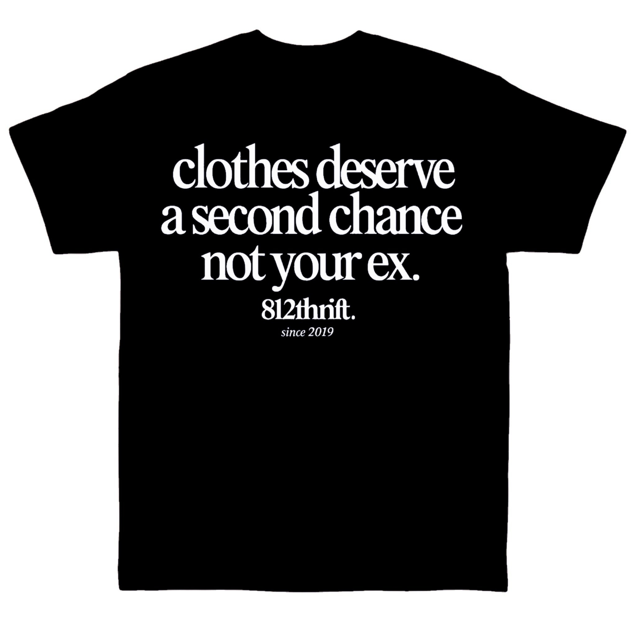 Clothes Deserve A Second Chance Black Tee