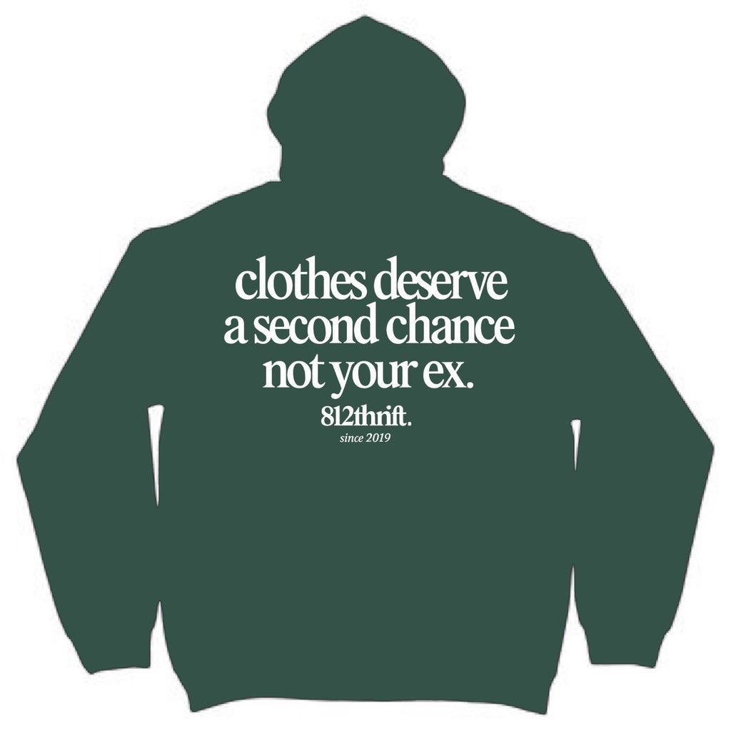 Clothes Deserve A Second Chance Green Hoodie