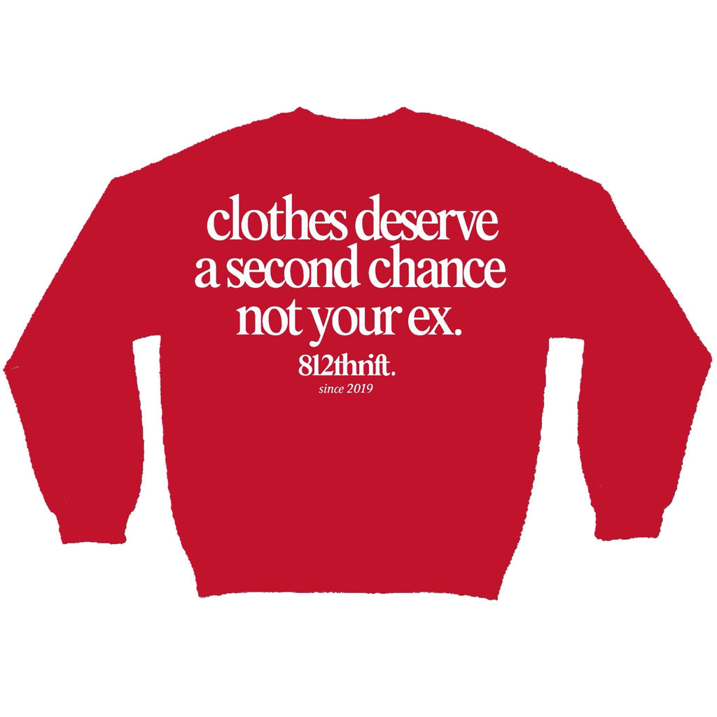 Clothes Deserve A Second Chance Red Crewneck