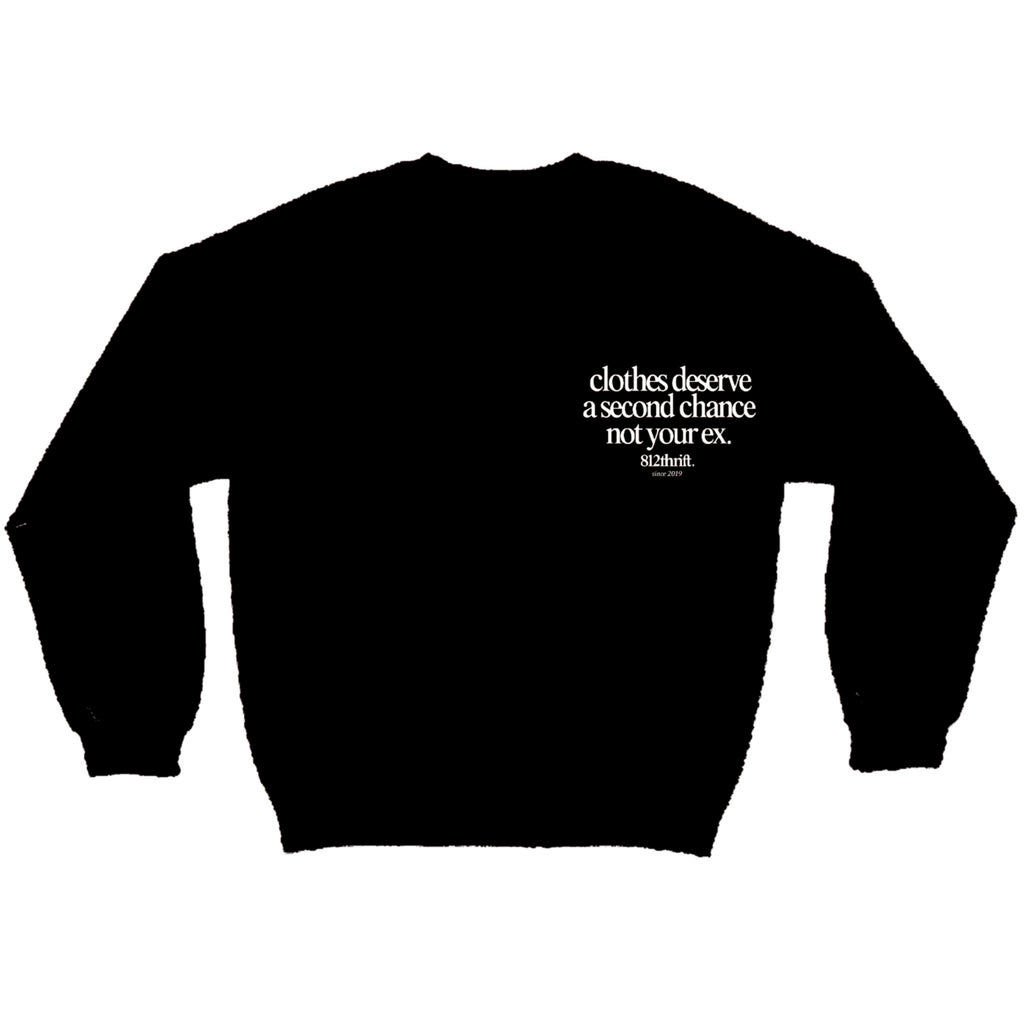 Clothes Deserve A Second Chance Black Crewneck