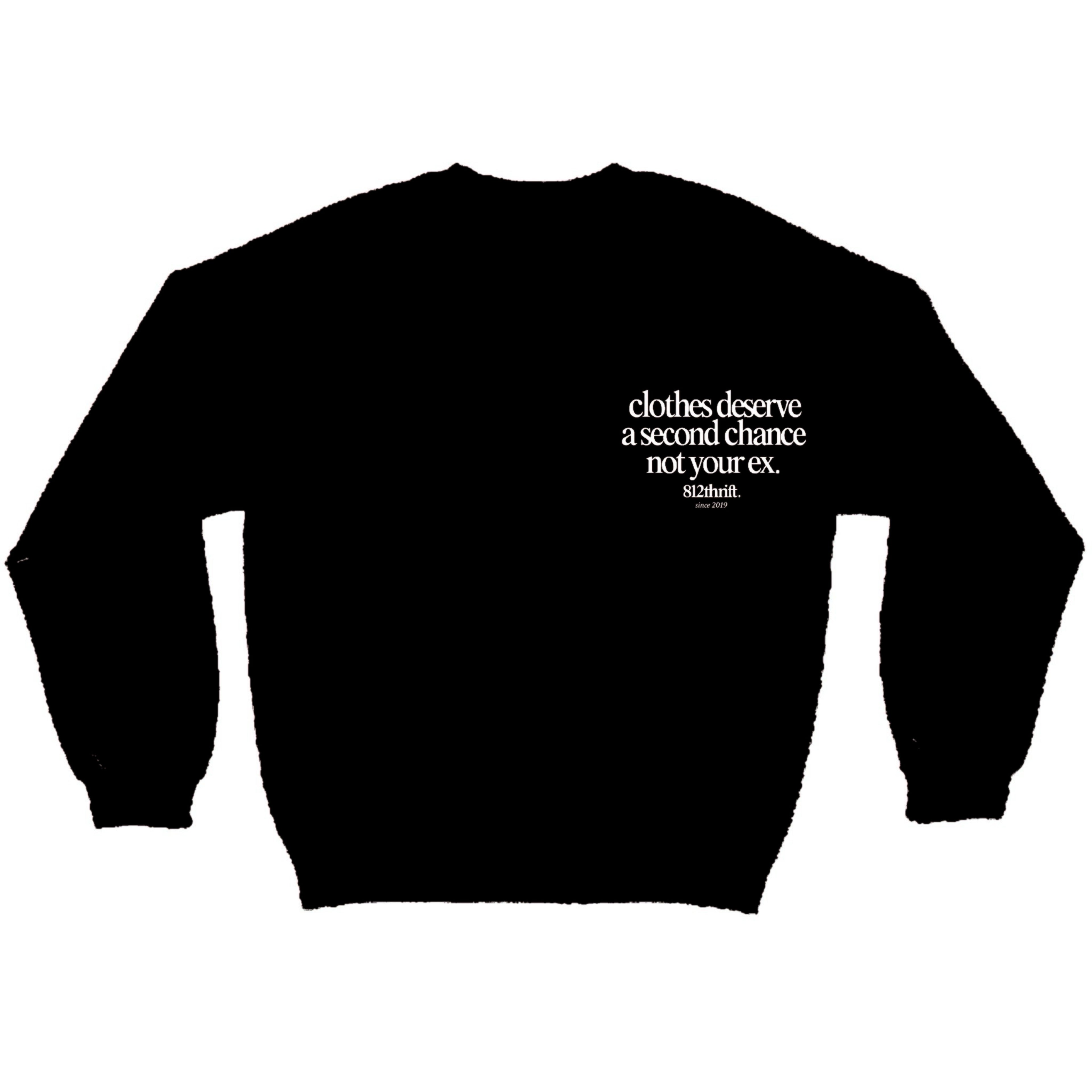 Clothes Deserve A Second Chance Black Crewneck