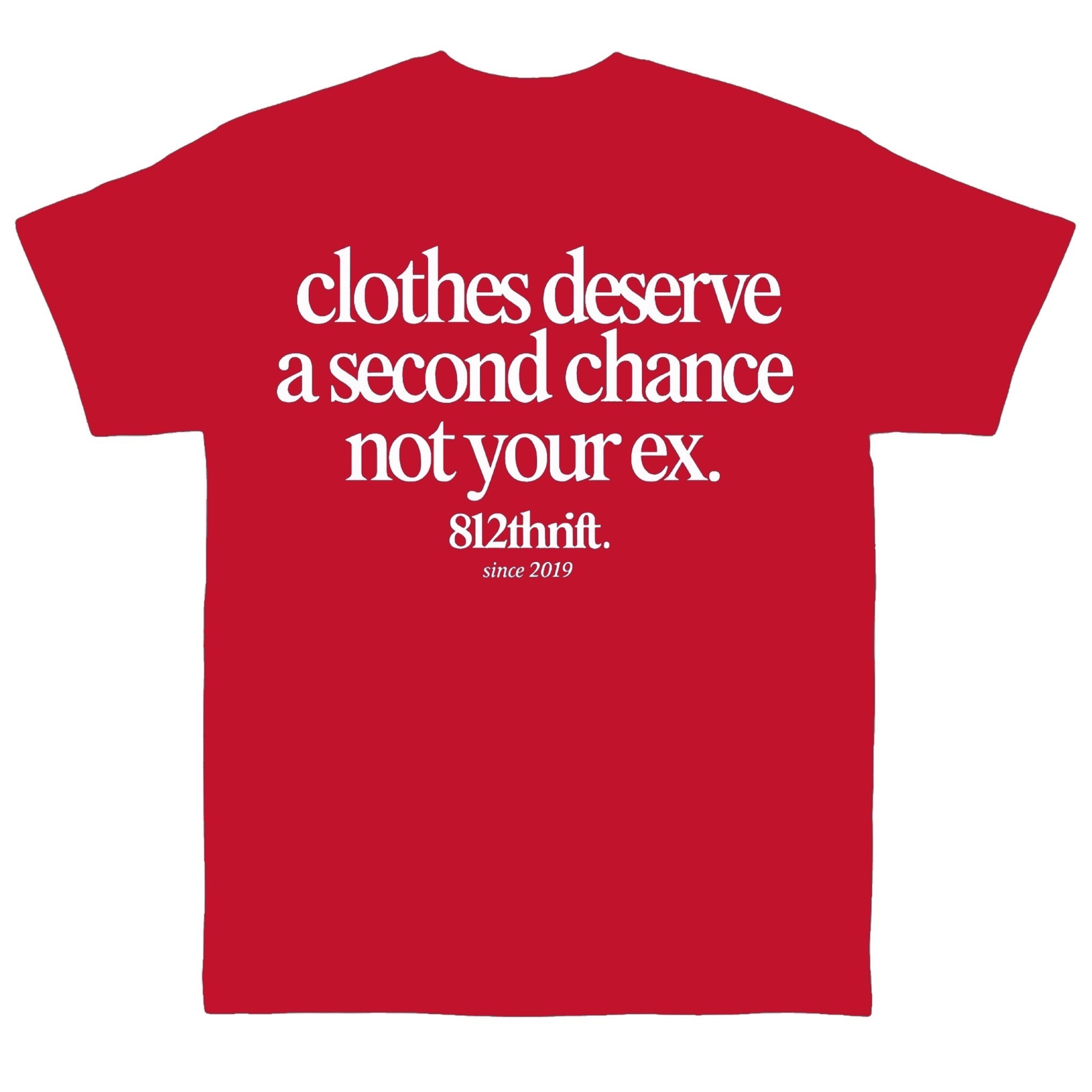 Clothes Deserve A Second Chance Red Tee
