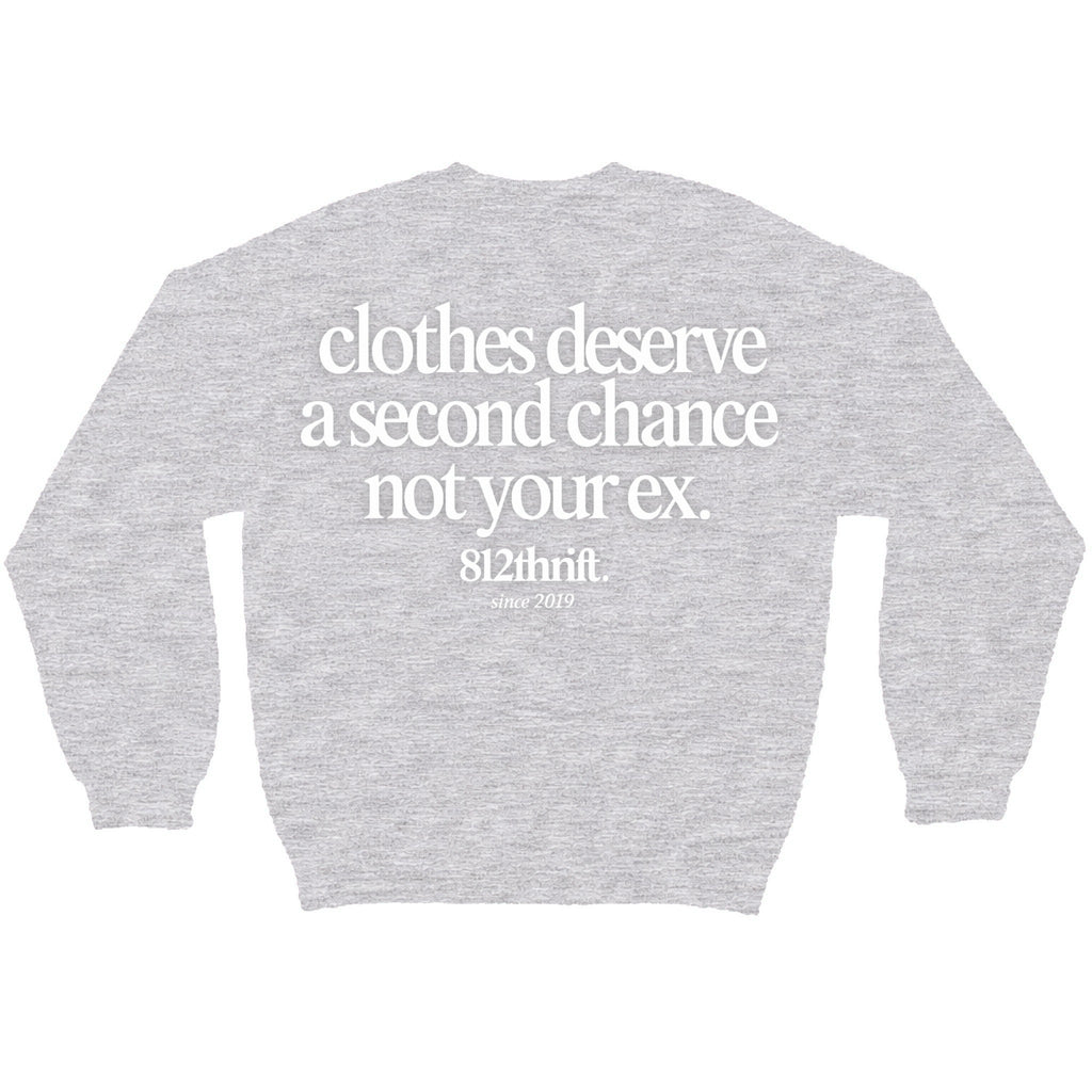 Clothes Deserve A Second Chance Gray Crewneck