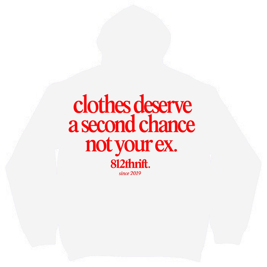 Clothes Deserve A Second Chance White Hoodie